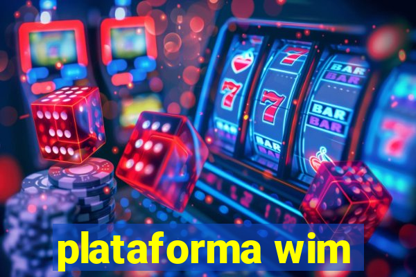 plataforma wim